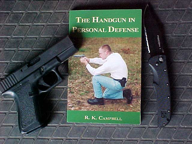 Book Review The Handgun In Personal Defense By Rk Campbell